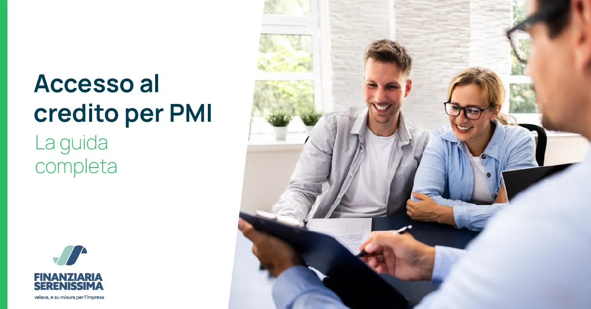Accesso al credito per PMI: guida completa - Finanziaria Serenissima